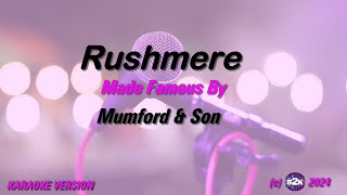 Mumford & Sons   Rushmere (Karaoke Version) Lyrics