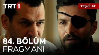 Teşkilat 84. Bölüm Fragmanı | @TeskilatTRT