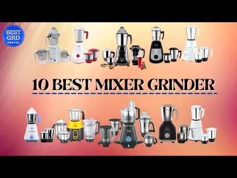 10 Best Mixer Grinder in India 2021 | Mixer Grinder Reviews | Best GRD Portal Reviews