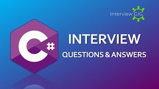 C# Interview Questions & Answers | Most Asked C Sharp Interview Questions for freshers|