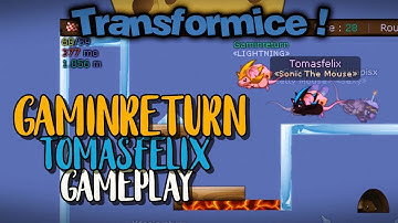 TRANSFORMICE - Gaminreturn ft Tomasfelix | Gameplay