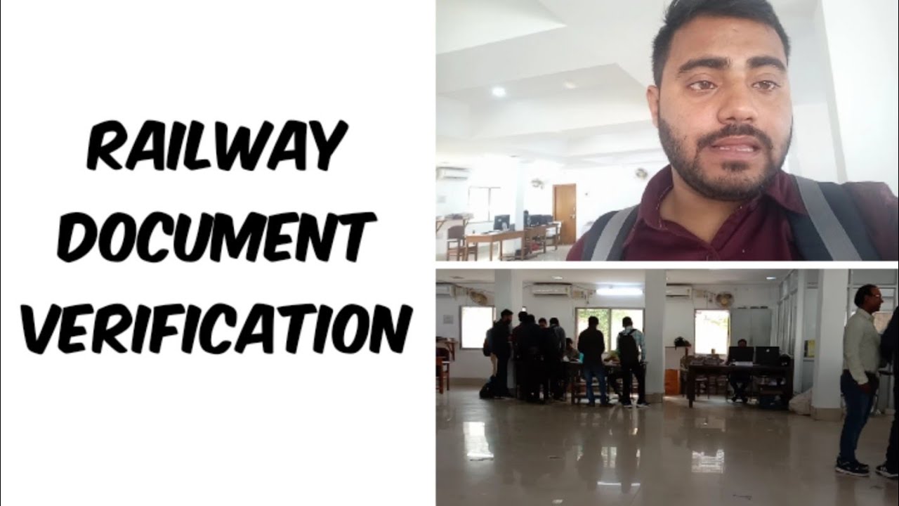Railway Documents Verification ll my experience - YouTube