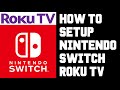 How To Setup Nintendo Switch to Roku TV - Fix Issues Connect Launch Switch Roku TV Help Guide