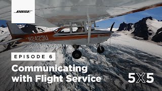 Communicating with Flight Service | 5X5 Episode 6 from Bose Aviation