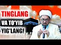 Tinglang va to'yib yig'lang!|Nuriddin hoji domla |Нуриддин хожи домла