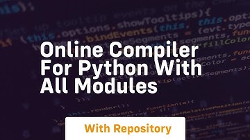 online compiler for python with all modules