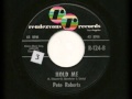 Pete roberts  hold me 1960
