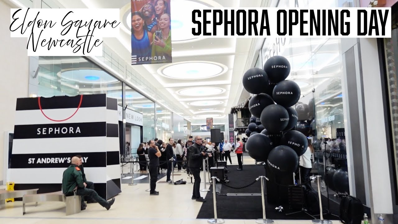 SEPHORA NEWCASTLE OPENING DAY