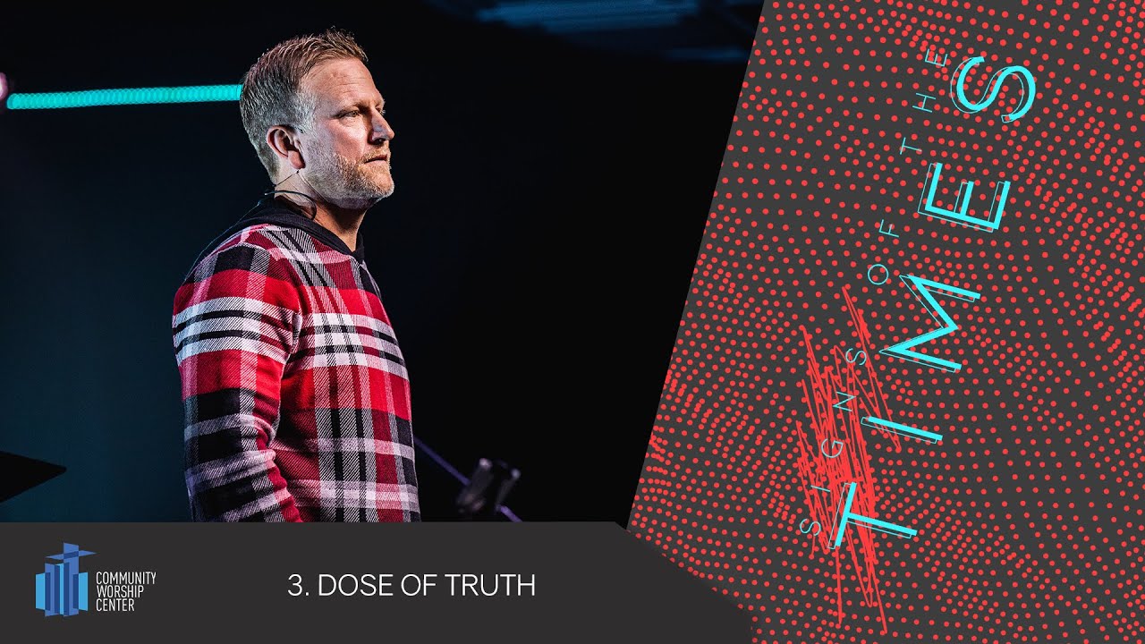 Dose of Truth | Signs of the Times | Pastor Keith Deal