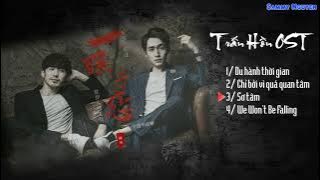 Tổng hợp nhạc phim TRẤN HỒN (镇魂/Guardian OST)