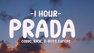 [1 HOUR] cassö, RAYE, D-Block Europe - Prada (Lyrics)