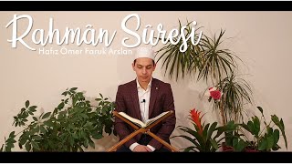 Rahman Suresi - Hafız Ömer Faruk Arslan Kuran Tilaveti Ve Türkçe Meali
