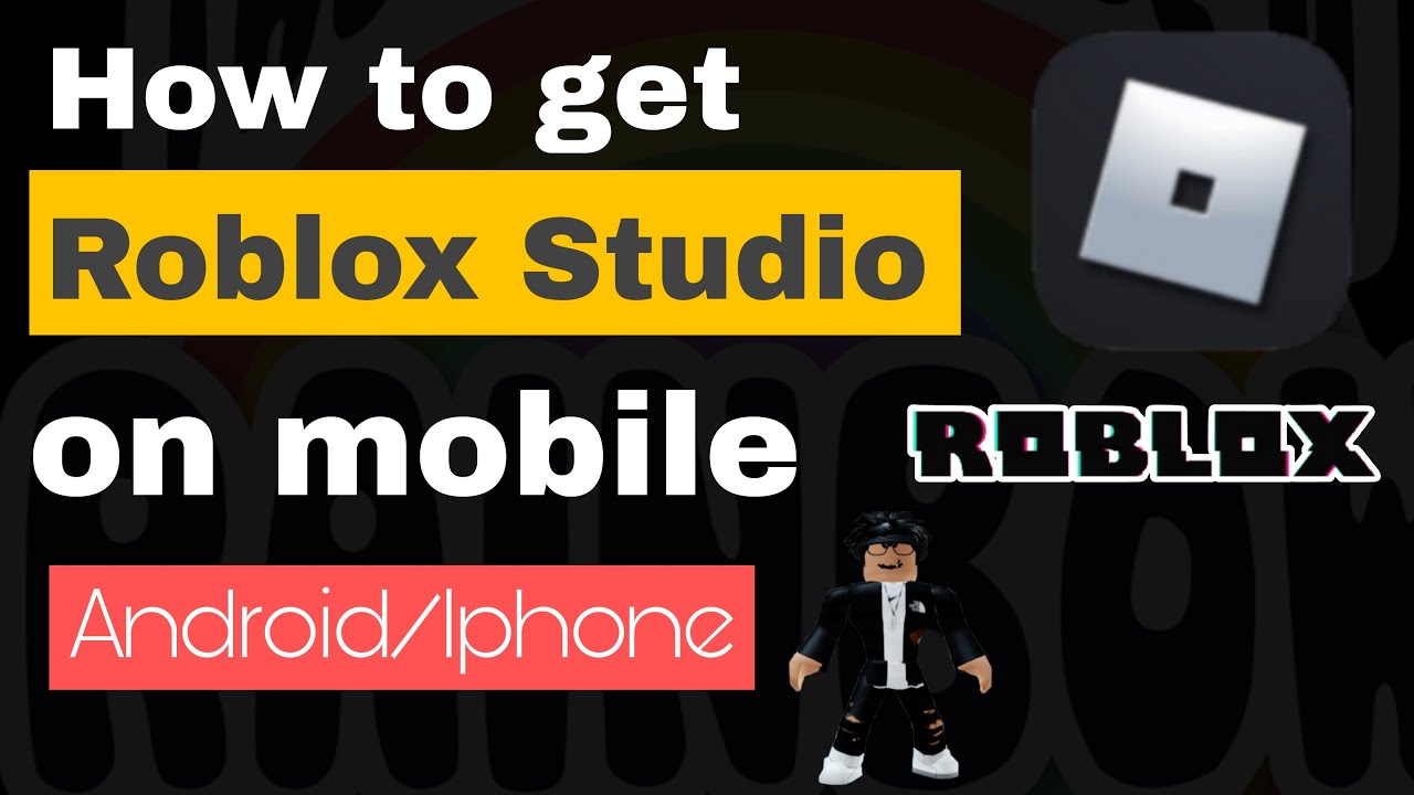 Roblox: How to get roblox studio on mobile 2023 