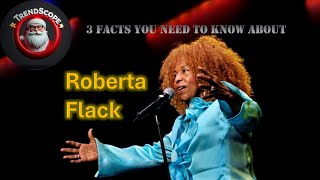 Celebrity 3 Facts You NEED to Know About Roberta Flack! #robertaflack #killingmesoftly Net Worth