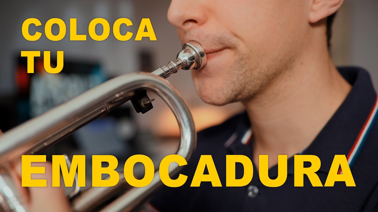 Construye tu embocadura de la manera correcta - Profesor de trompeta