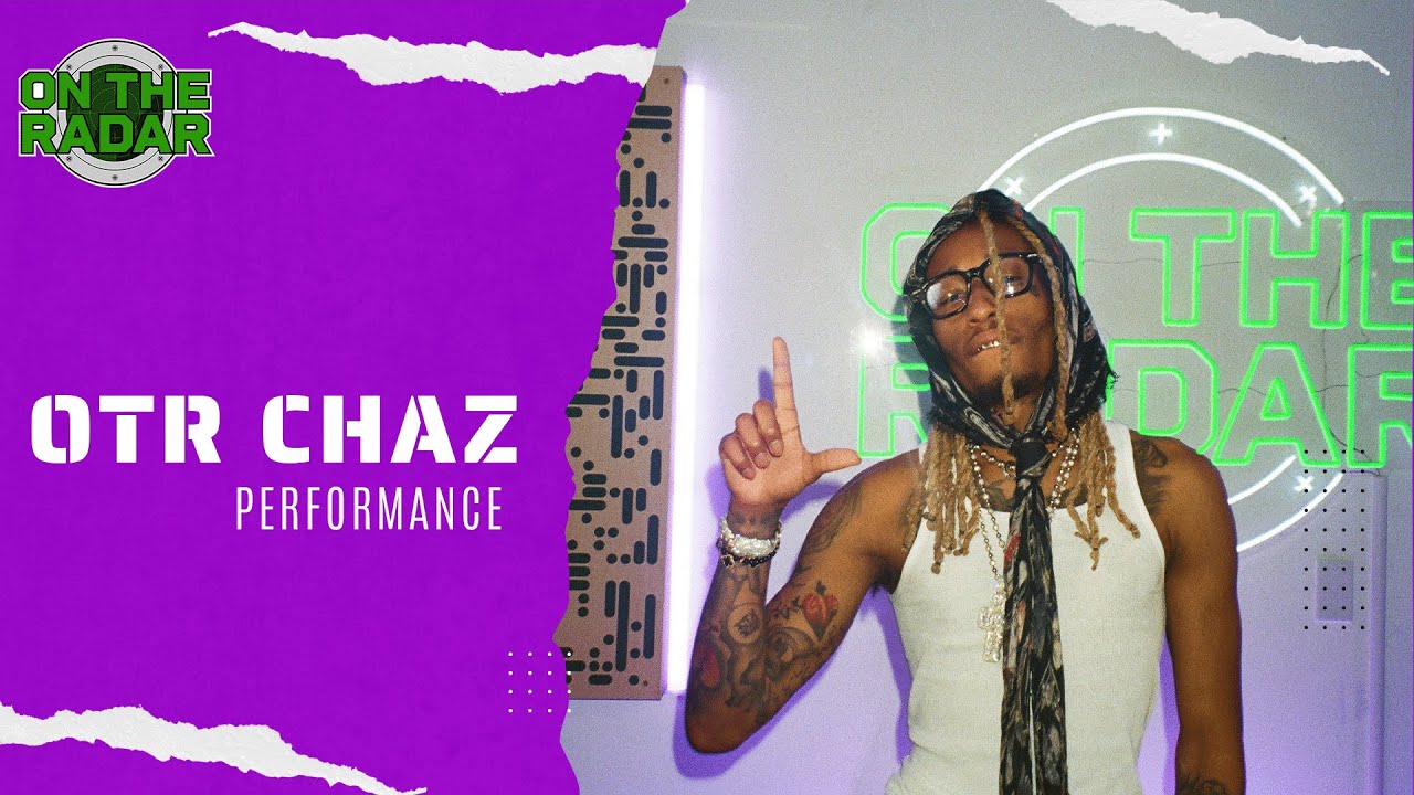Watch OTRChaz "Rackatin" On The Radar Performance on YouTube Watch OTRChaz "Rackatin" On The Radar Performance on YouTube