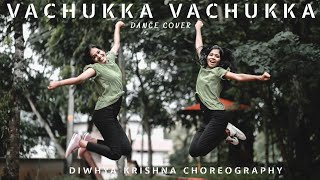 Vachukka Vachukka Dance Cover |Diwhya krishna Choreography | M kumaram s/o Mahalakshmi