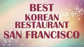 Korean Restaurant in San Francisco