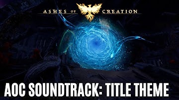 Ashes of Creation NEW Main Title Music