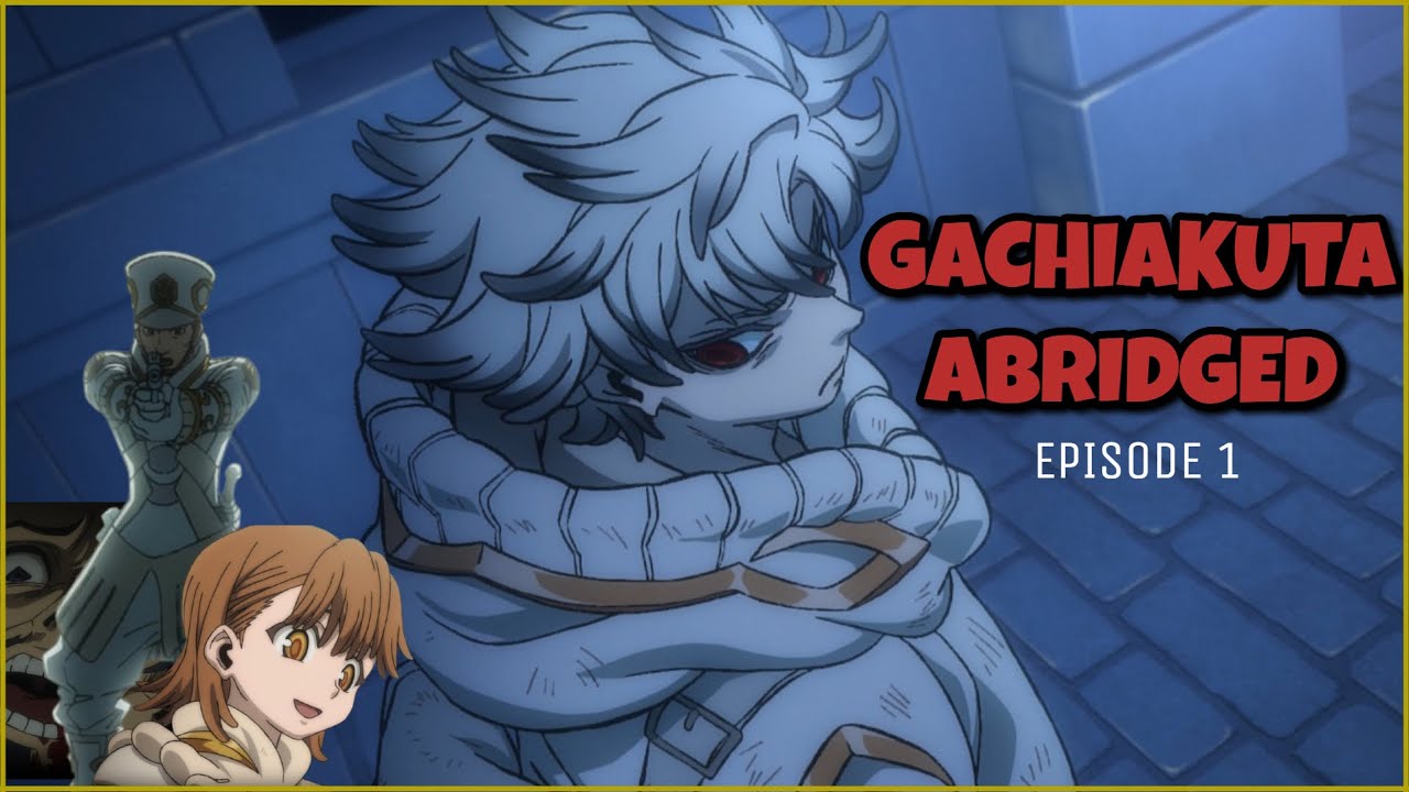GACHIAKUTA: ABRIDGED Episode 1 - soylent green in the food supply...