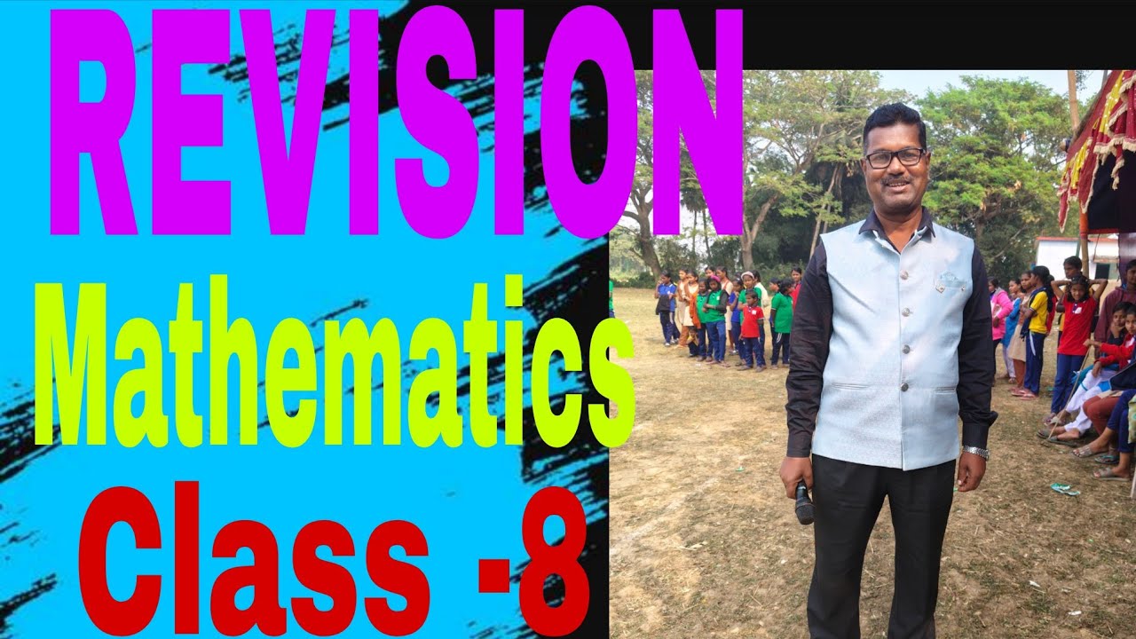 Revision mathematics class -8