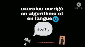 exercice corrigé en algorithme et en langue c part 1