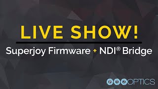 2021NDIⓇ Bridge & New SuperJoy Firmware