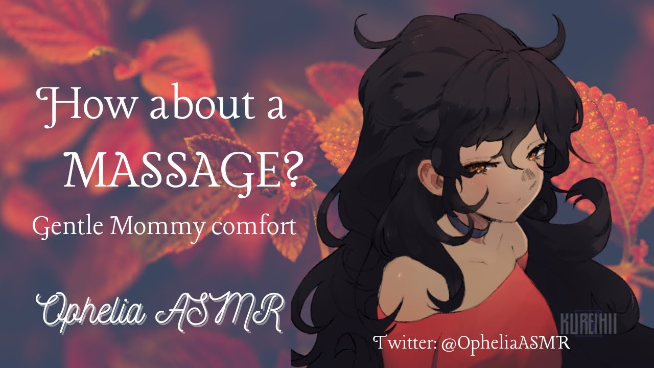 How about a massage from M♥️mmy? [F4A ASMR] (GFE) (Mommy voice) (Gentle massage)