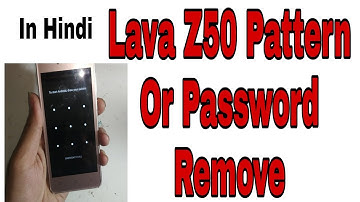 Lava Z50 , Z60 , Z90 Pattern Lock Remove / How To Hard Reset Lava Z50
