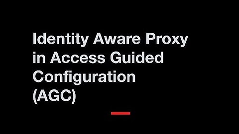 BIG-IP: Identity Aware Proxy in AGC Zero Trust
