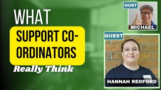 Want NDIS Referrals? What Support Coordinators Really Think (with Hannah Redford)