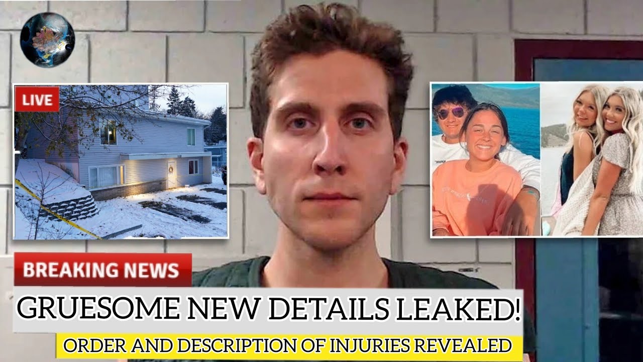 New Details Leaked: Idaho 4 Order & Description of Injuries Leaked to