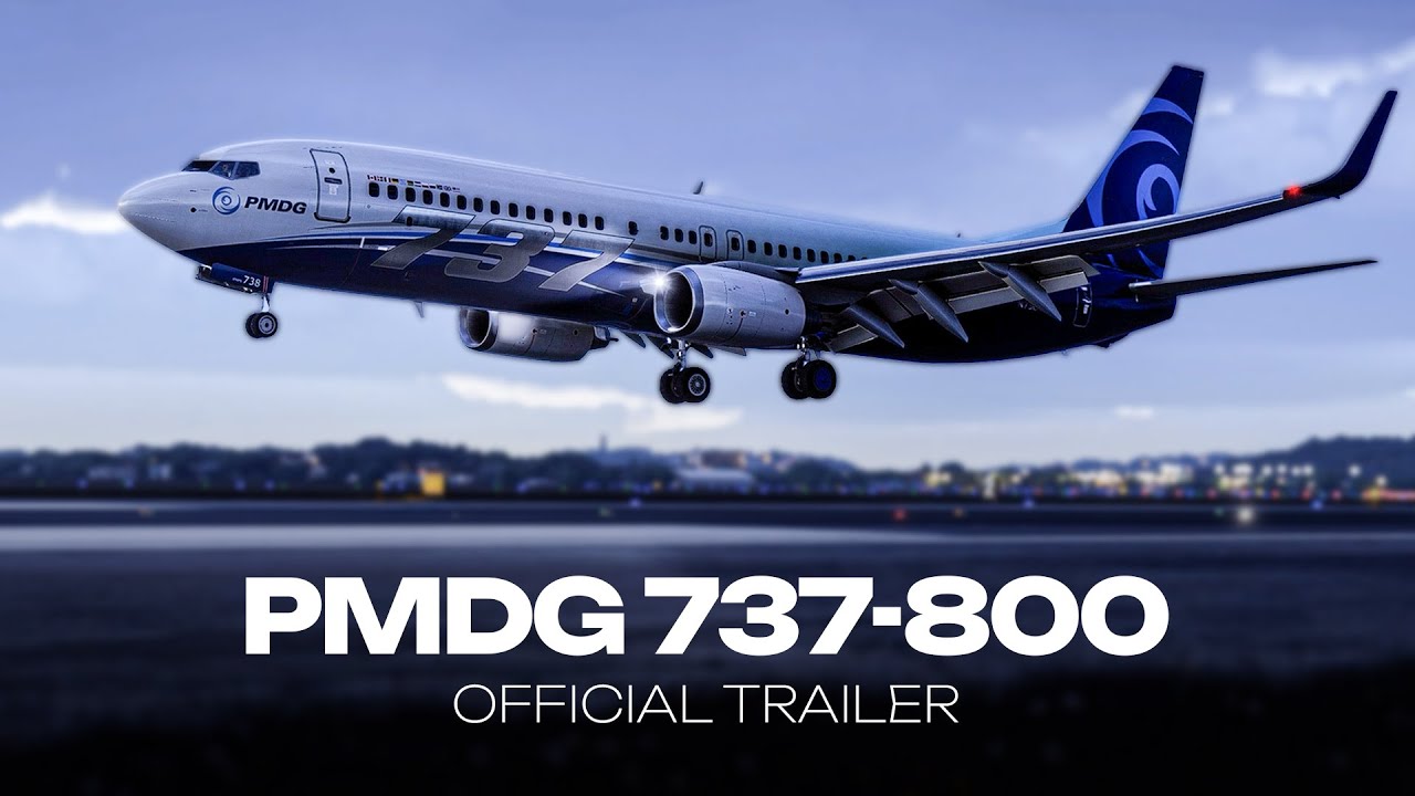 Release Trailer:  PMDG 737-800 for Microsoft Flight Simulator 2024
