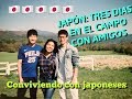 Japón #vlog35: VIVIENDO TRES DÍAS CON AMIGOS EN EL CAMPO