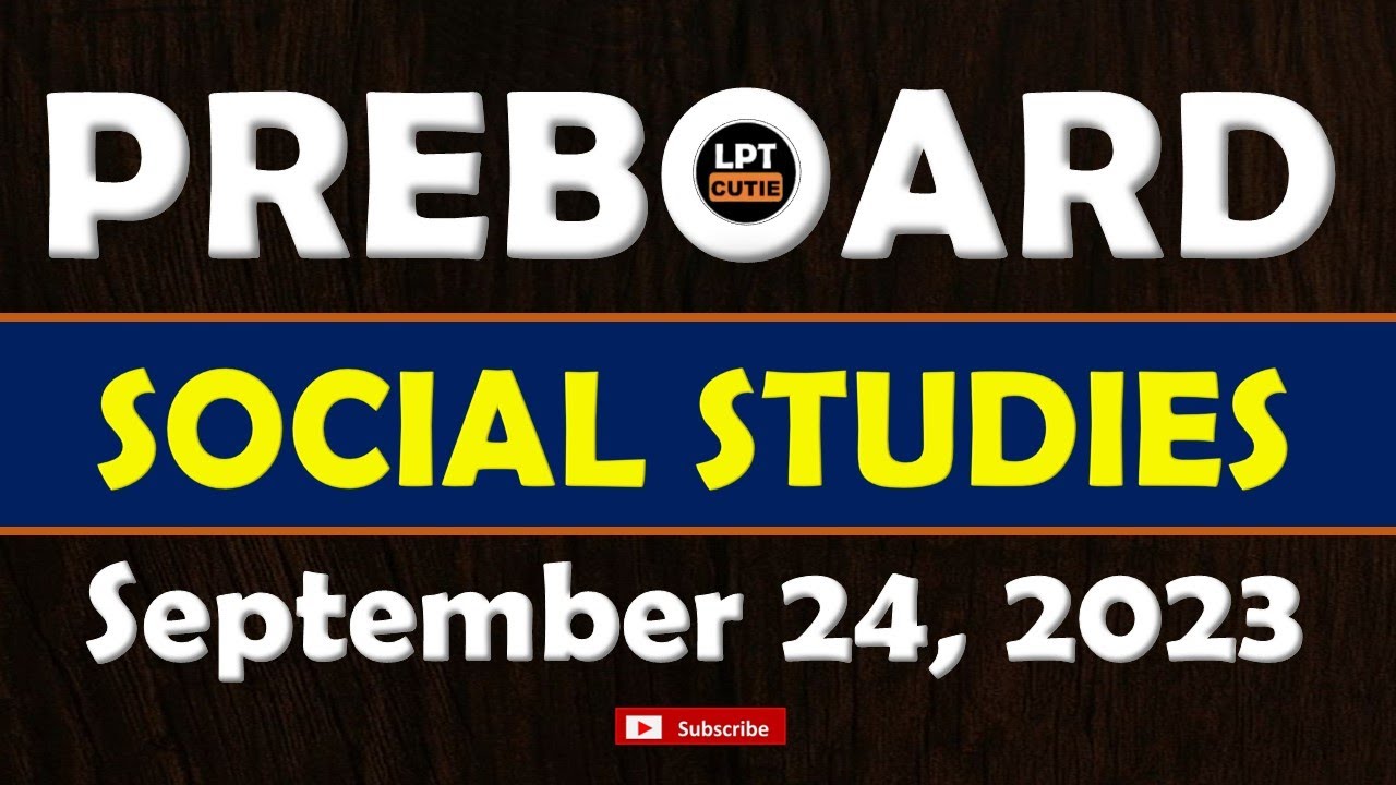 PREBOARD | 100 ITEMS SOCIAL STUDIES (Social Science) LET QUESTIONS | March 23, 2025 LET REVIEWER
