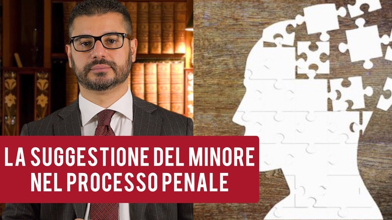 La suggestione del minore nel processo penale