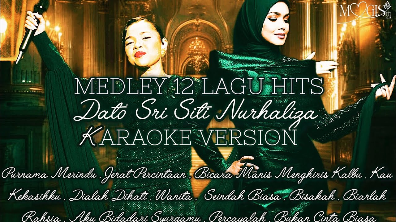 MagiSiti Karaoke Version | Medley 12 Lagu Hits Dato' Sri Siti Nurhaliza - Nadeera