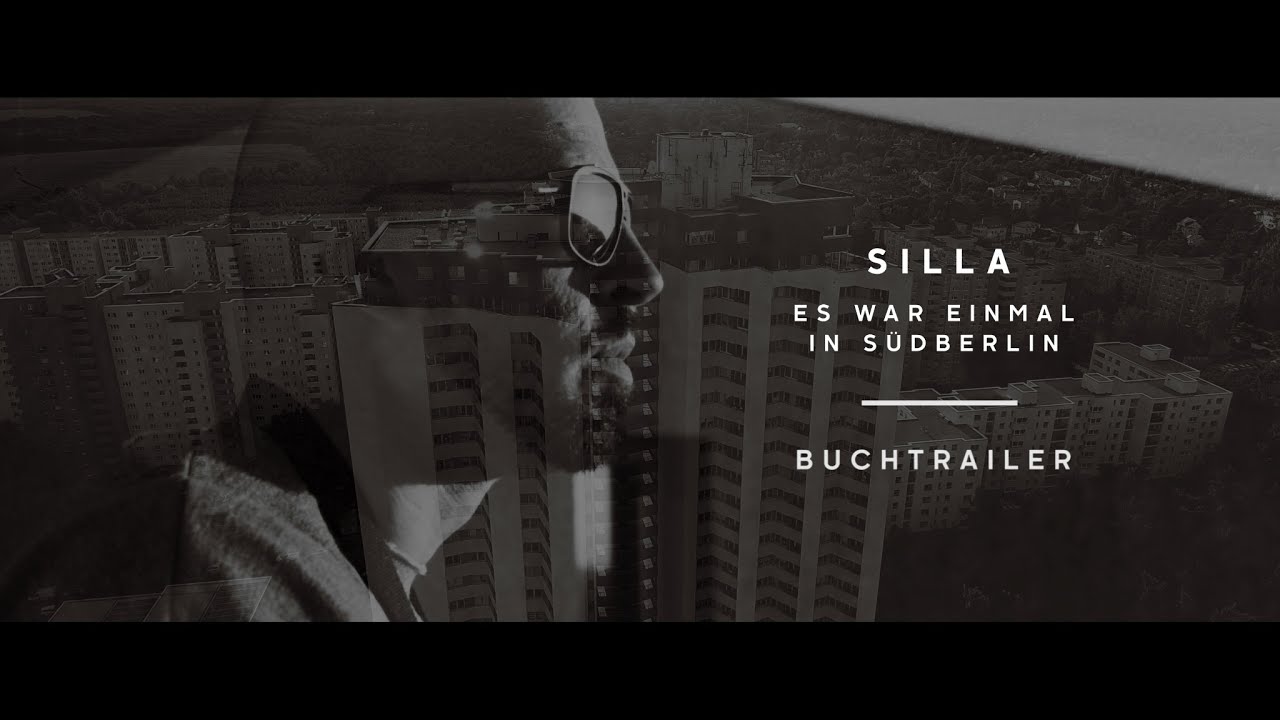 SILLA - IN SÜDBERLIN - OFFICIAL TRAILER