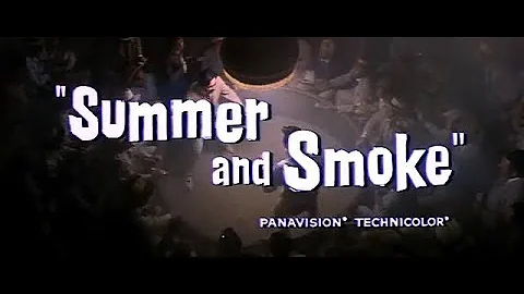 "Summer and Smoke" (1961) Trailer