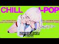 【playlist】Chill playlist "Bit Step" - 無機質＆チルな電子音で魅了するJapanese songs Playlist🛜
