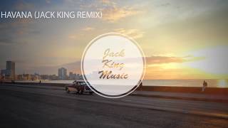camila-cabello-ft-young-thug-havana-jack-king-remix