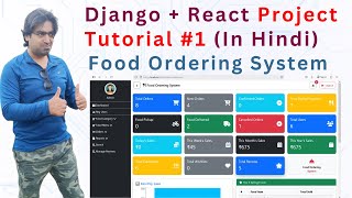 Django + React Project #1 (Hindi) | Food Ordering System | Full Demo &amp; Series Overview