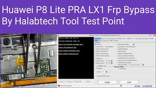 Huawei P8 Lite (PRA LX1) Frp Bypass By Halabtech Tool Test Point screenshot 2