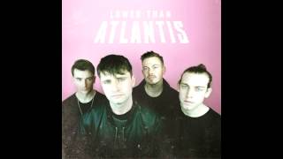 Words Don't Come So Easily - Lower Than Atlantis