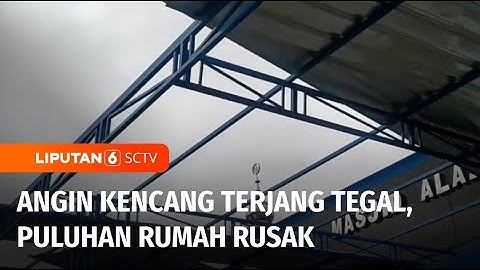Puluhan Rumah di Tegal Rusak Diterjang Angin Puting Beliung | Liputan 6