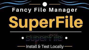SuperFile - Pretty Fancy Modern Terminal File Manager - Install and Test Locally
