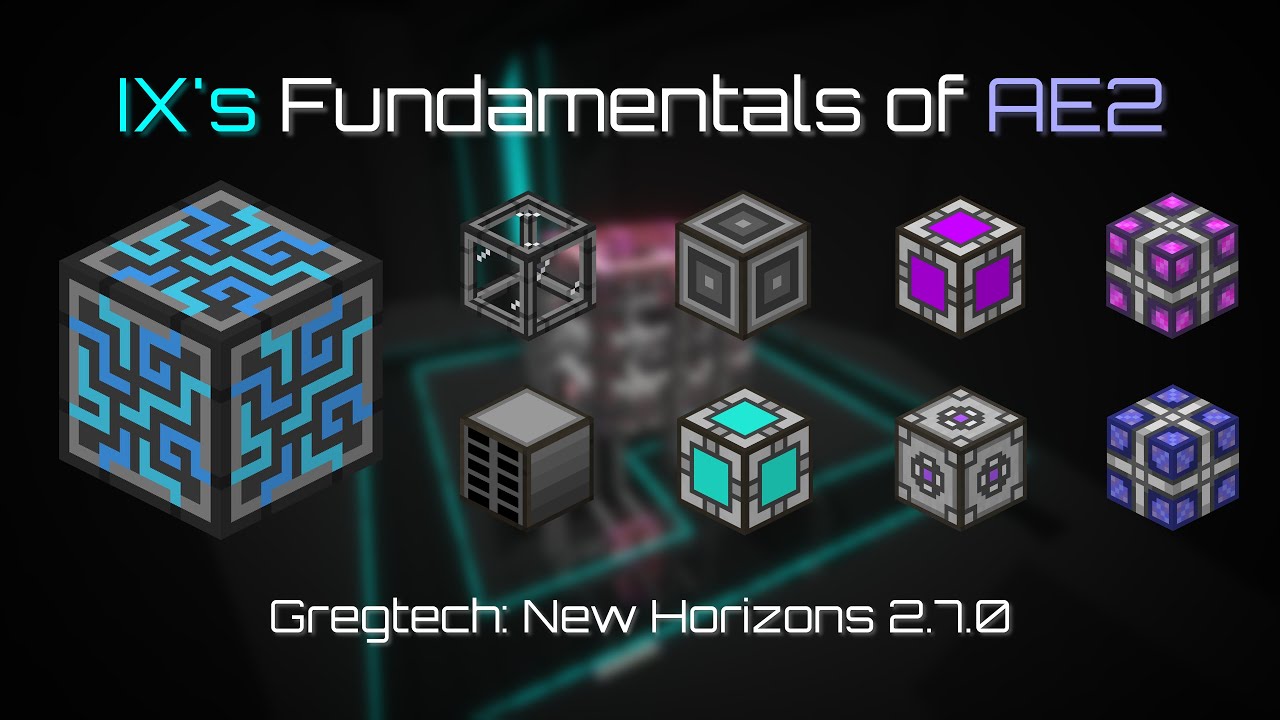IX's Fundamentals of Applied Energistics 2 in Gregtech: New Horizons 2.7.0+