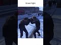 Street Fight - 1 #shorts