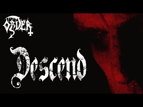 ORDER -  Descend -  Lyric Video