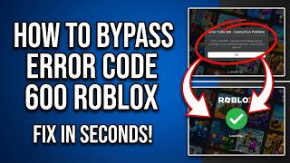 How to Fix Roblox Error Code 600 (2026 Experience Ban Guide)